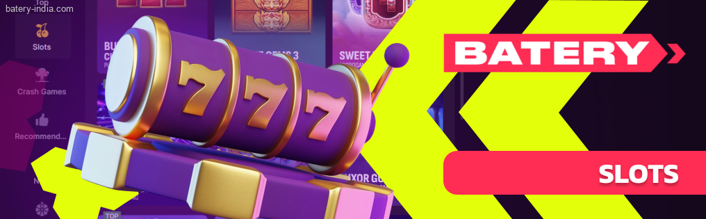 Slots is the most voluminous category in the Batery Bet casino